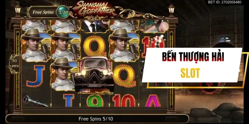 Bến Thượng Hải Slot